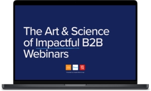 the-art-and-science-of-impactful-b2b-webinars